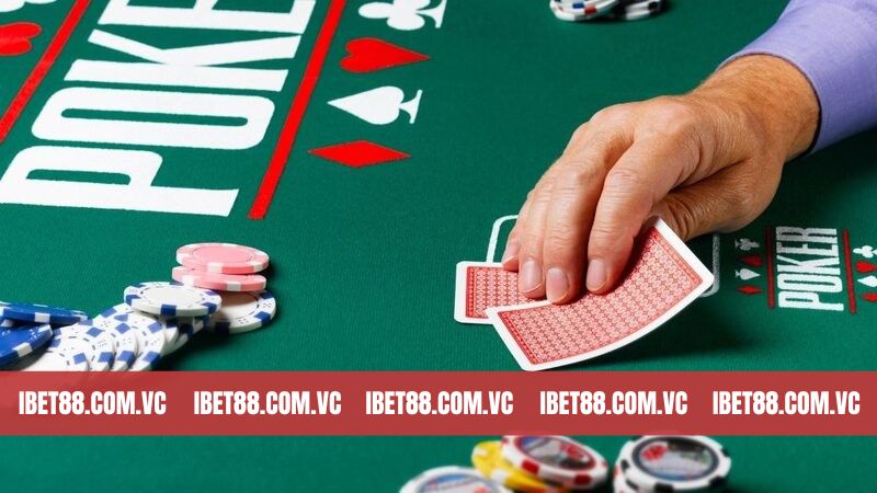 Luật chơi Poker - Một vài lưu ý quan trọng